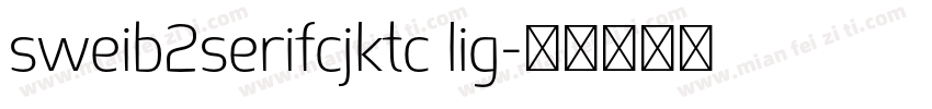 sweib2serifcjktc lig字体转换